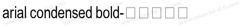 arial condensed bold字体转换